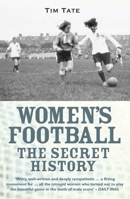 Secret History Of Womens Football