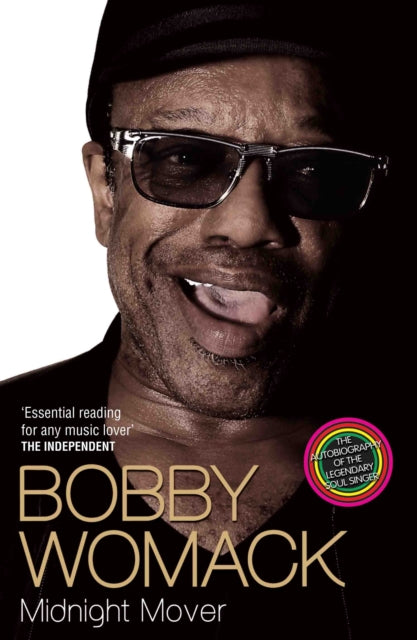 Bobby Womack My Story 1944-2014