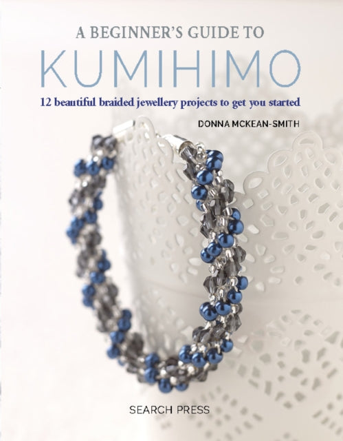 Beginner's Guide to Kumihimo