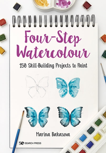 Four-Step Watercolour - 150 Skill-Building Projects to Paint