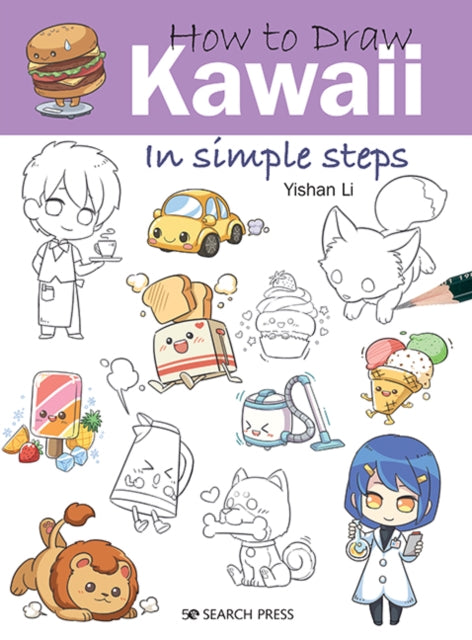 How to Draw: Kawaii - In Simple Steps