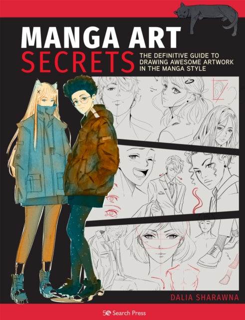 Manga Art Secrets - The Definitive Guide to Drawing Awesome Artwork in the Manga Style