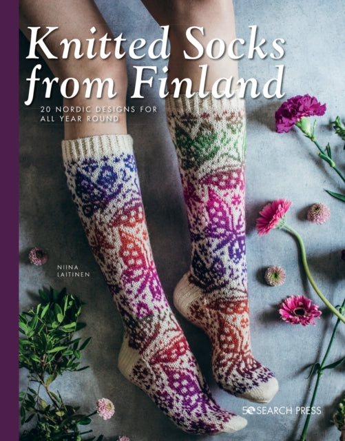 Knitted Socks from Finland - 20 Nordic Designs for All Year Round