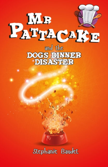 Mr Pattacake and the Dog's Dinner Disaster