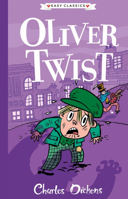 Oliver Twist - The Charles Dickens Children's Collection (Easy Classics)