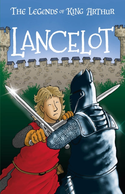 Lancelot - The Legends of King Arthur: Merlin, Magic, and Dragons