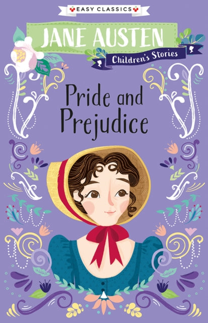 Pride and Prejudice - Jane Austen Children's Stories (Easy Classics)