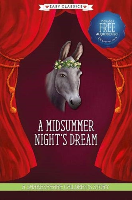 A Midsummer Night's Dream - A Shakespeare Children's Story (Easy Classics)