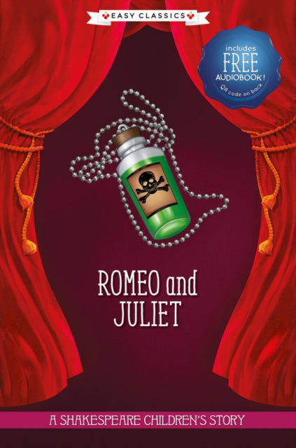 Romeo and Juliet - A Shakespeare Children's Story (Easy Classics)