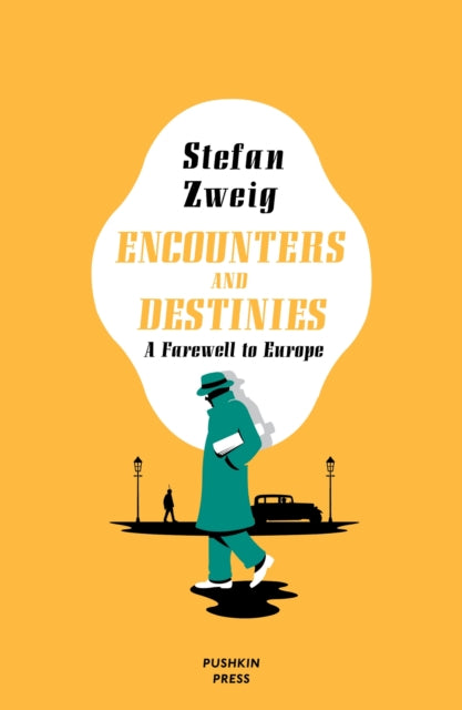 Encounters and Destinies - A Farewell to Europe