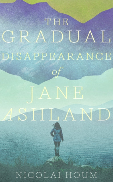 Gradual Disappearance of Jane Ashland