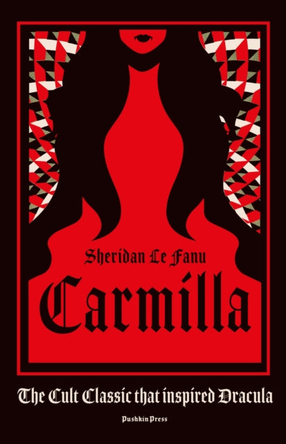 Carmilla - The cult classic that inspired Dracula