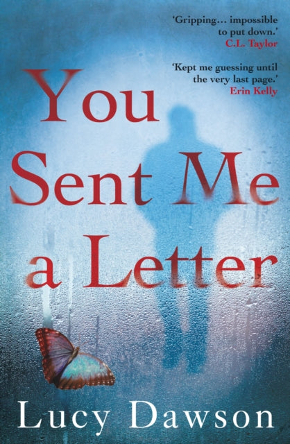 You Sent Me a Letter: A fast paced, gripping psychological thriller