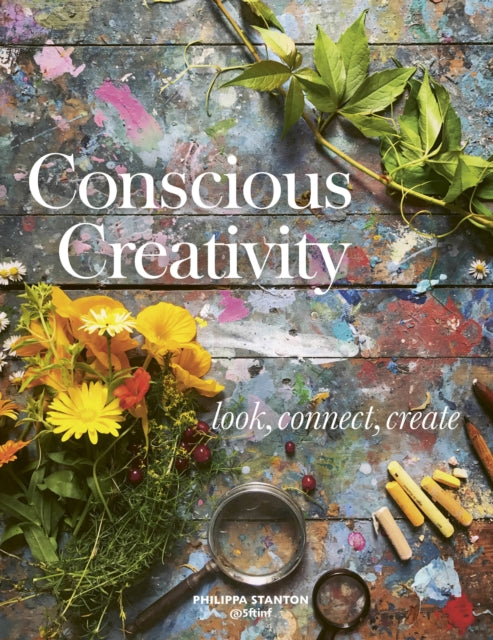 Conscious Creativity - Look. Connect. Create.