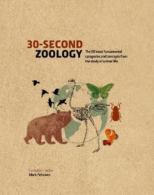 30-Second Zoology - The 50 most fundamental categories and concepts from the study of animal life