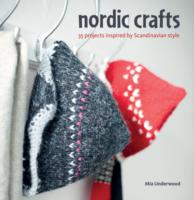 Nordic Crafts: Over 30 Projects Inspired by Scandinavian Style