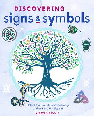 Discovering Signs and Symbols: Unlock the Secrets and Meanings of These Ancient Figures