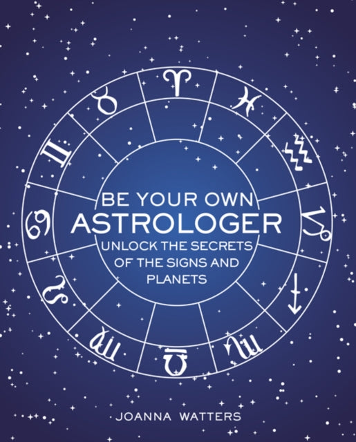 Be Your Own Astrologer