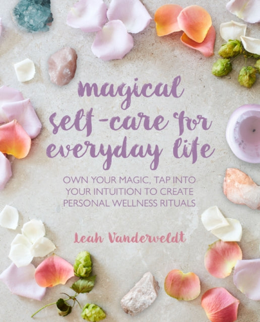 Magical Self-Care for Everyday Life