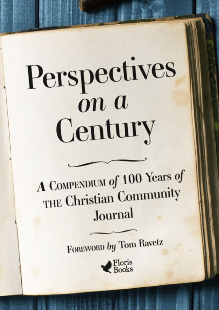 Perspectives on a Century - A Compendium of 100 Years of The Christian Community Journal