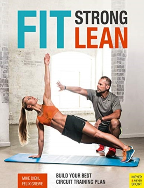 Fit. Strong. Lean. - Build Your Best Circuit Training Plan