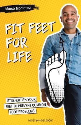 Fit Feet for Life - Strengthen Your Feet to Prevent Common Foot Problems