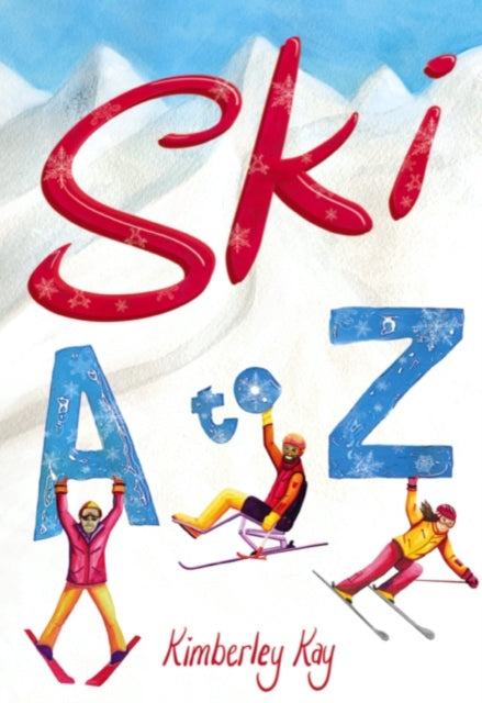 Ski A to Z - An Illustrated Guide to Skiing