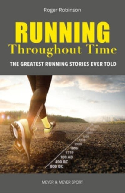 Running Throughout Time - The Greatest Running Stories Ever Told