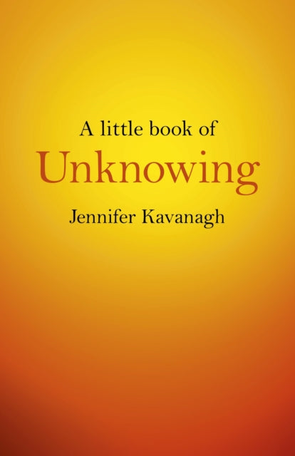 Little Book of Unknowing, A