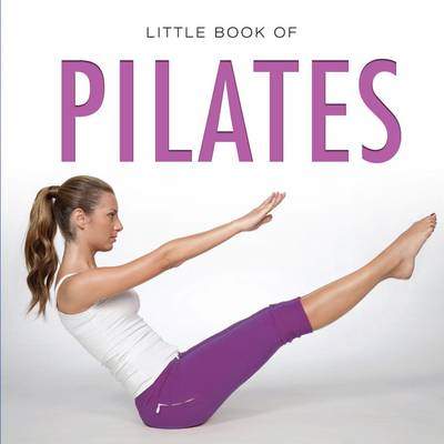 LITTLE BOOK OF PILATES