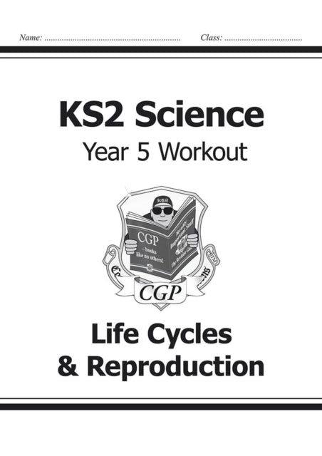 KS2 Science Year 5 Workout: Life Cycles & Reproduction