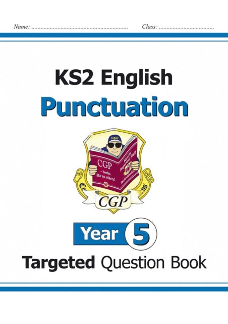 KS2 English Year 5 Punctuation Targeted Question Book (with Answers)