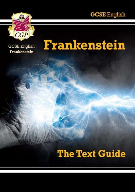 GCSE English Text Guide - Frankenstein includes Online Edition & Quizzes