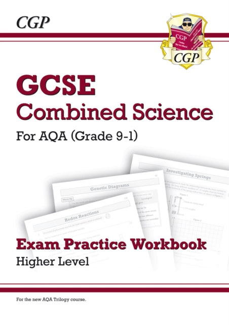 GCSE Combined Science AQA Exam Practice Workbook - Higher (answers sold separately)