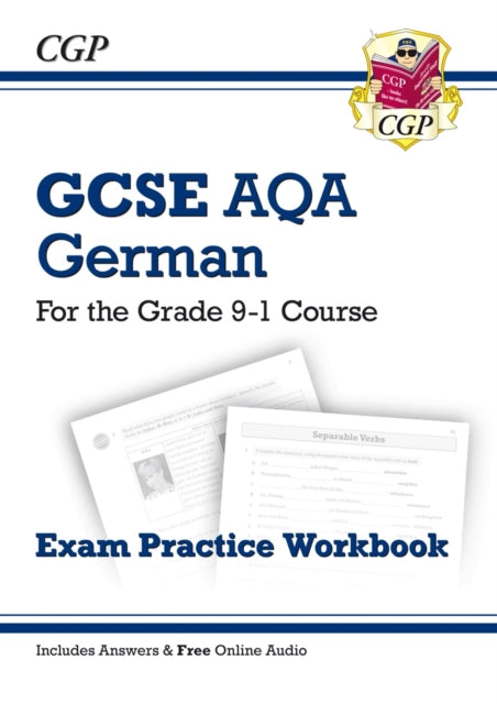 GCSE German AQA Exam Practice Workbook: includes Answers & Online Audio (For exams in 2024 and 2025)
