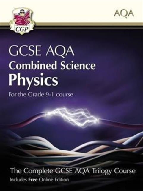 New GCSE Combined Science Physics AQA Student Book (includes Online Edition, Videos and Answers)