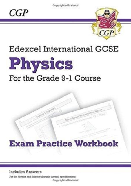 New Edexcel International GCSE Physics Exam Practice Workbook (with Answers)