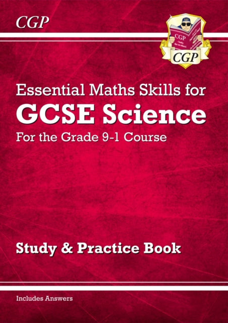 GCSE Science: Essential Maths Skills - Study & Practice