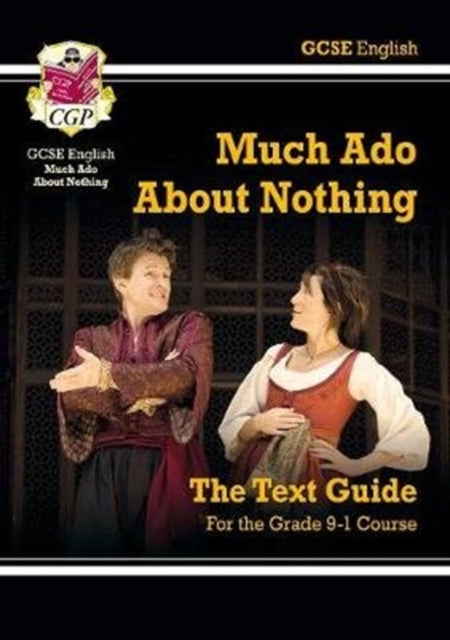 GCSE English Shakespeare Text Guide - Much Ado About Nothing includes Online Edition & Quizzes