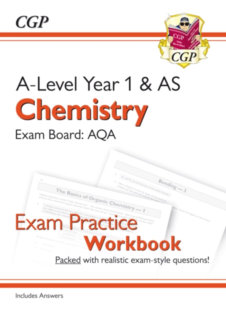 A-Level Chemistry: AQA Year 1 & AS Exam Practice Workbook - includes Answers: for the 2025 and 2026 exams