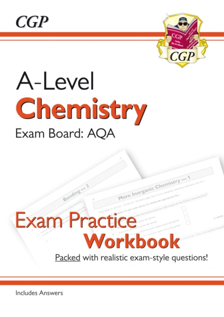 A-Level Chemistry: AQA Year 1 & 2 Exam Practice Workbook - includes Answers: for the 2025 and 2026 exams