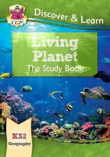 KS2 Geography Discover & Learn: Living Planet Study Book