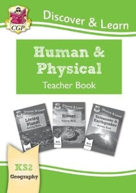 New KS2 Discover & Learn: Geography - Human and Physical Geography Teacher Book