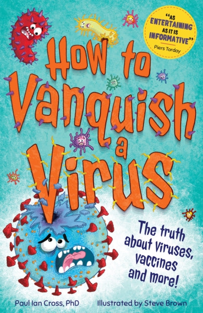 How to Vanquish a Virus