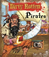 DIRTY ROTTEN PIRATES