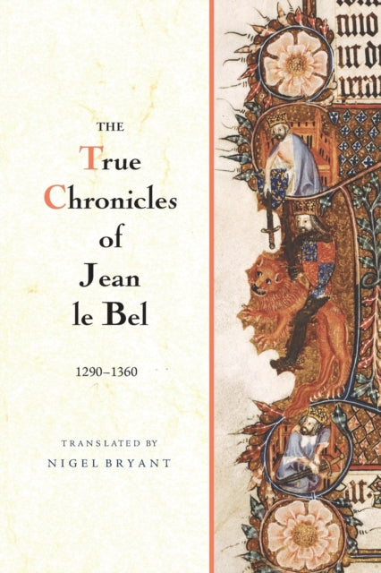 True Chronicles of Jean le Bel, 1290 - 1360