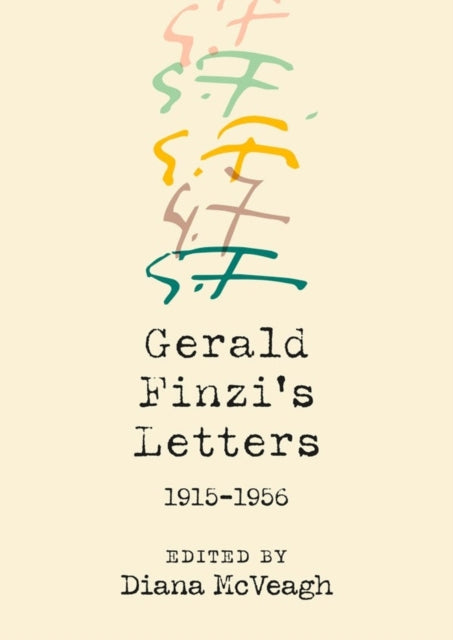 Gerald Finzi's Letters, 1915-1956