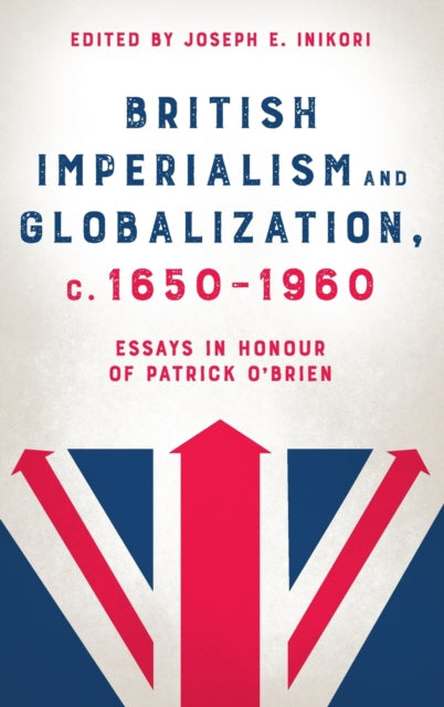 British Imperialism and Globalization, c. 1650-1960