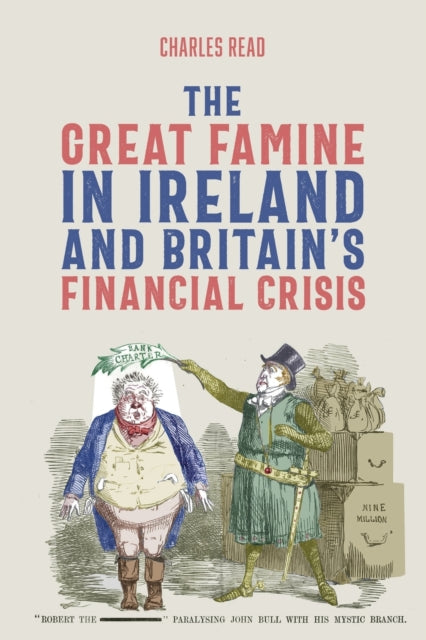 Great Famine in Ireland and Britain’s Financial Crisis