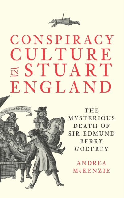 Conspiracy Culture in Stuart England